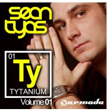 Sean Tyas - Tytanium, Vol. 1