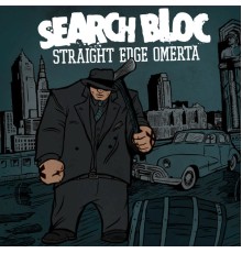 Search Bloc - Straight Edge Omerta