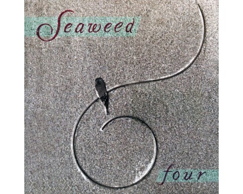 Seaweed - Four