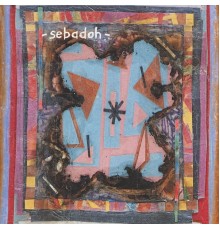 Sebadoh - Bubble & Scrape