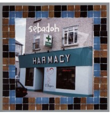 Sebadoh - Harmacy