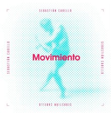 Sebastian Cabello - Movimiento