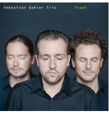 Sebastian Gahler - Trust