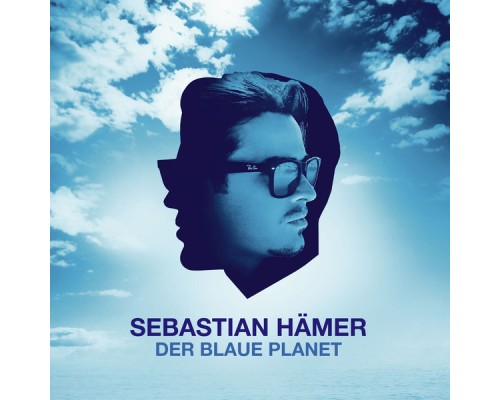 Sebastian Hämer - Der blaue Planet