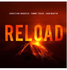 Sebastian Ingrosso - Reload (Remixes)