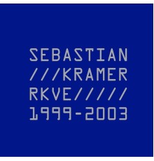 Sebastian Krämer - RKVE 1999-2003