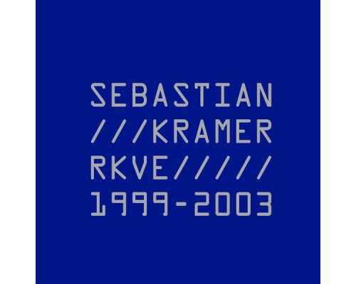 Sebastian Krämer - RKVE 1999-2003