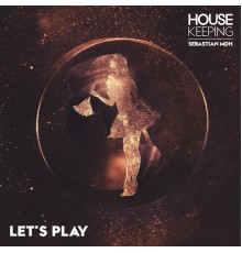 Sebastian MDH, Housekeeping - Let's Play