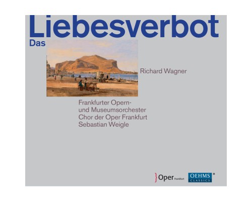 Sebastian Weigle - Wagner: Das Liebesverbot