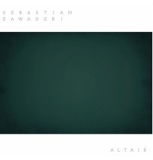 Sebastian Zawadzki - Altair