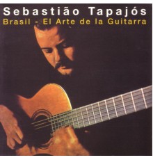 Sebastiao Tapajós - Brasil - El Arte de la Guitarra