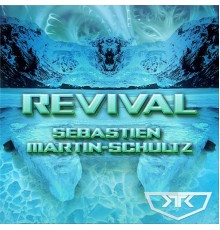 Sebastien Martin-Schultz - Revival