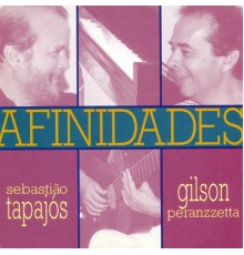 Sebastião Tapajós and Gilson Peranzzetta - Afinidades