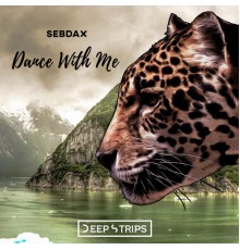 Sebdax - Dance With Me