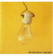 Second Decay - Der Nerv