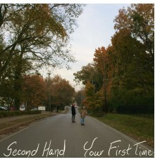 Second Hand - Your First Time