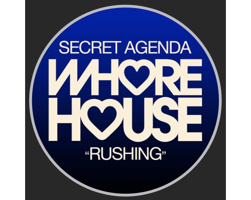 Secret Agenda - Rushing