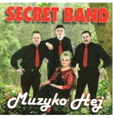 Secret Band - Muzyko Hej