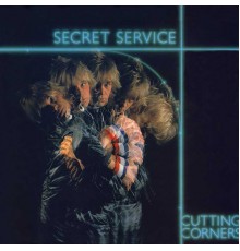 Secret Service - Cutting Corners
