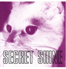 Secret Shine - Untouched (Secret Shine)