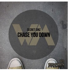 Secret Sinz - Chase You Down