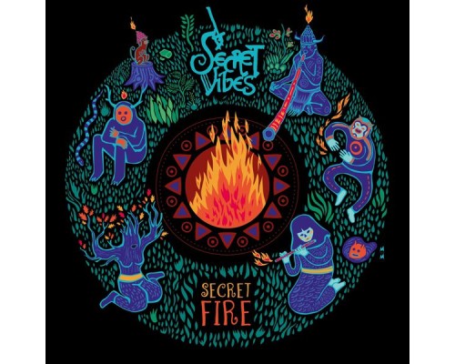 Secret Vibes - Secret Fire