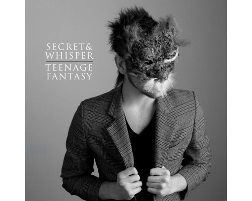 Secret & Whisper - Teenage Fantasy