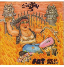 Section 5 - Fat Out Of Hell