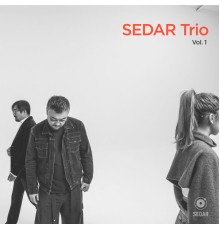 Sedar Chin / Yongheng Wu / Tian Beihe - SEDAR Trio - Vol. 1