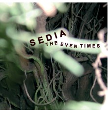 Sedia - The Even Times