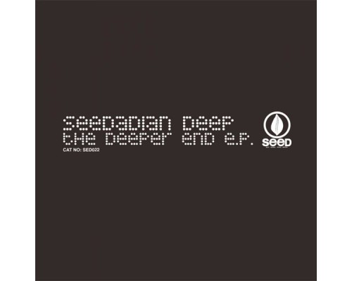 Seedadian Deep - Deeper End EP