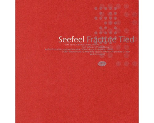 Seefeel - Fracture / Tied