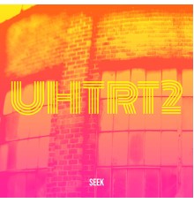 Seek - Uhtrt2