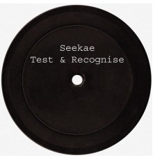 Seekae - Test & Recognise (Remixes)