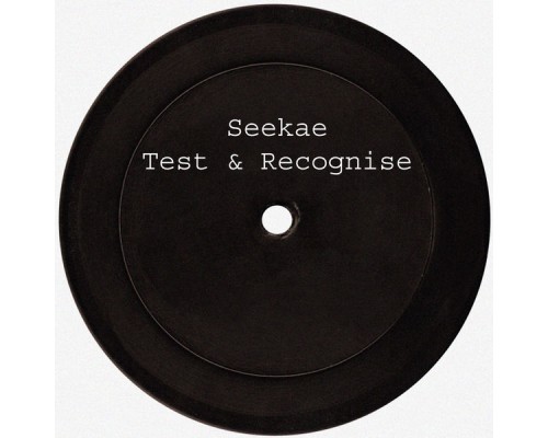 Seekae - Test & Recognise (Remixes)