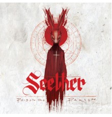 Seether - Poison The Parish