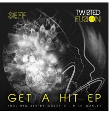 Seff - Get A Hit