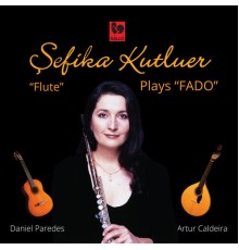 Sefika Kutluer, Daniel Paredes & Artur Caldeira - Sefika Kutluer Plays "Fado"