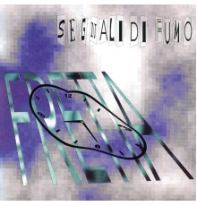 Segnali di Fumo - Fretta