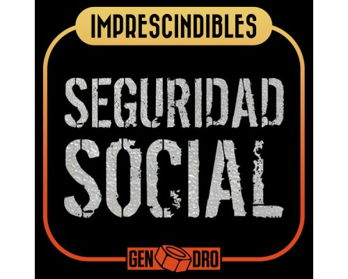 Seguridad Social - Imprescindibles