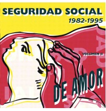 Seguridad Social - De Amor