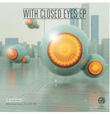 Seibel - With Closed Eyes EP