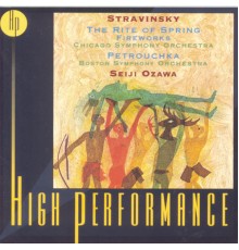 Seiji Ozawa - Stravinsky: Petrouchka, The Rite Of Spring, Fireworks