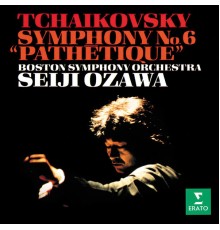 Seiji Ozawa - Tchaikovsky: Symphony No. 6, Op. 74 "Pathétique"