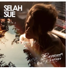 Selah Sue - Bedroom (Remixes)