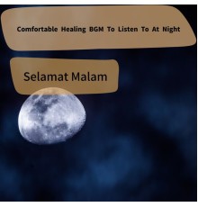 Selamat Malam, Kenichi Yamamoto - Comfortable Healing Bgm to Listen to at Night