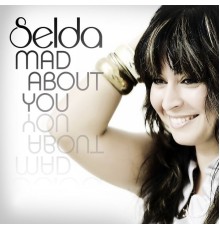 Selda - Mad About You