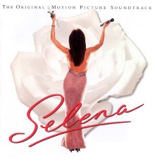 Selena - Movie Soundtrack