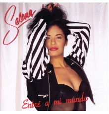 Selena - Entré A Mi Mundo