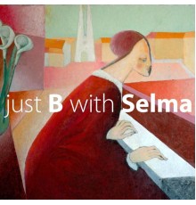 Selma - Just B with Selma